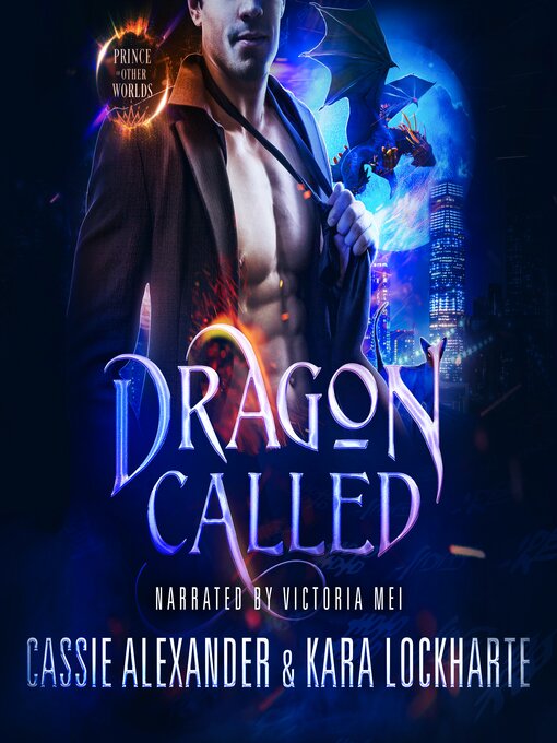 Title details for Dragon Called by Cassie Alexander - Available
